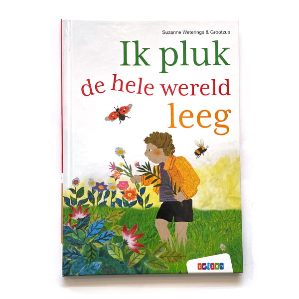 vrolijke pakkende collage Illustraties van Grootzus voor het leesboekje 'Ik pluk de hele wereld leeg' van Uitgeverij Zwijsen voor Veilig leren lezen Anker Zoem geschreven door Suzanne Weterings